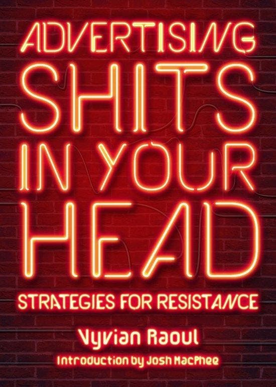 Advertising Shits In Your Head 9781629635743 Vyvian Raoul, Boeken, Taal | Engels, Gelezen, Verzenden