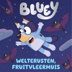 Welterusten fruitvleermuis / Bluey 9789047873099, Verzenden, Zo goed als nieuw