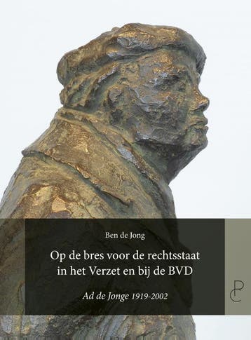 Op De Bres Voor De Rechtsstaat In Het Verzet En Bij De Bvd, Verzenden, Nieuw, Ben Jong