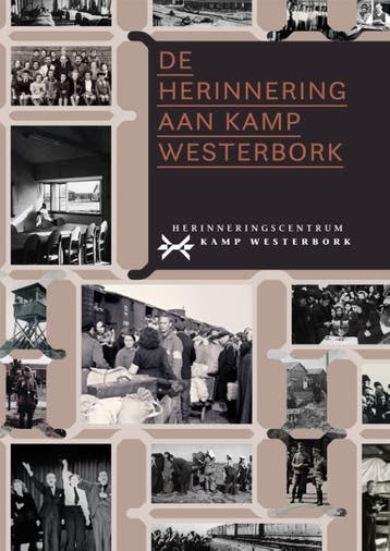 De herinnering aan Kamp Westerbork 9789493164253, Verzenden, Gelezen