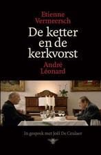 De ketter en de kerkvorst 9789085425182 Etienne Vermeersch, Boeken, Verzenden, Gelezen, Etienne Vermeersch