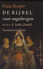 De Bijbel voor ongelovigen / 6 Judit, Daniël, Susanna en, Verzenden, Gelezen, Guus Kuijer