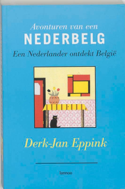 Avonturen van een Nederbelg 9789020948868 D.J. Eppink, Livres, Politique & Société, Envoi