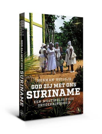 God zij met ons Suriname 9789462494442 Vuijsje Herman, Boeken, Verzenden, Zo goed als nieuw, Vuijsje Herman