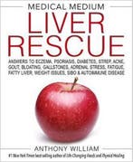 Medical Medium Liver Rescue 9781401954406 Anthony William, Boeken, Verzenden, Zo goed als nieuw, Anthony William