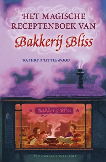 Het magische receptenboek van Bakkerij Bliss / Bakkerij, Boeken, Verzenden, Zo goed als nieuw, Kathryn Littlewood