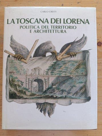 2 volumi illustrati sulla Toscana – Carlo Cresti & Giuseppe