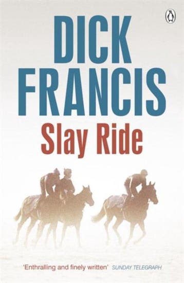 Slay Ride 9781405916752 Dick Francis, Verzenden, Gelezen, Dick Francis