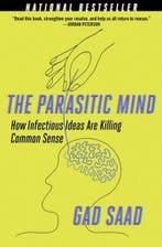 The Parasitic Mind 9781621579595 Gad Saad, Boeken, Verzenden, Zo goed als nieuw, Gad Saad
