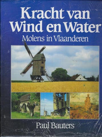 Kracht van wind en water 9789061525547 P. Bauters, Verzenden, P. Bauters