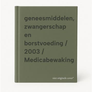 geneesmiddelen, zwangerschap en borstvoeding / 2003 /, Verzenden, Gelezen