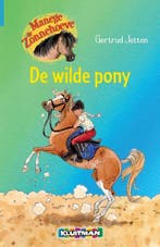 De wilde pony / Manege de Zonnehoeve 9789020662900, Verzenden, Zo goed als nieuw, Gertrud Jetten