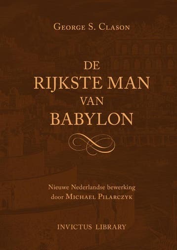 De rijkste man van Babylon 9789079679621, Boeken, Verzenden, Zo goed als nieuw, George Samuel Clason