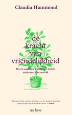 De kracht van vriendelijkheid 9789025912376 Claudia Hammond, Boeken, Verzenden, Gelezen, Claudia Hammond