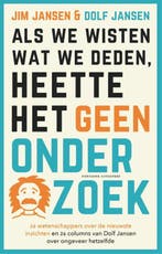 Als we wisten wat we deden, heette het geen onderzoek, Verzenden, Jim Jansen