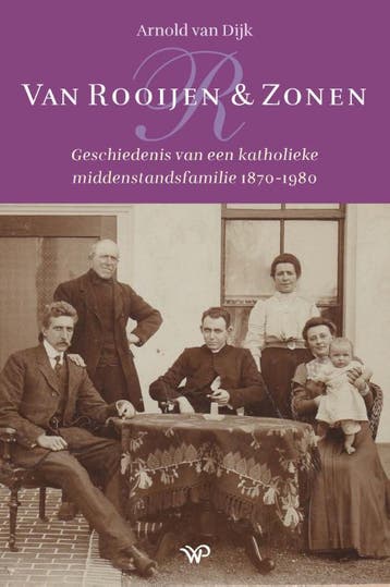 Van Rooijen & Zonen 9789464560442 Arnold van Dijk, Verzenden, Arnold van Dijk