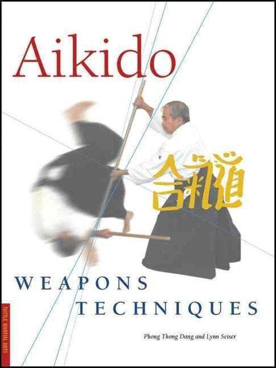 Aikido Weapons Techniques 9780804836418 Phong Thong Dang, Boeken, Taal | Engels, Gelezen, Verzenden