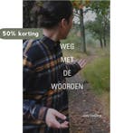Weg met de Woorden 9789464057232 Joey Velberg, Verzenden, Joey Velberg