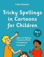 Tricky Spellings in Cartoons for Children 9781975718732, Verzenden, Zo goed als nieuw, Lidia Stanton