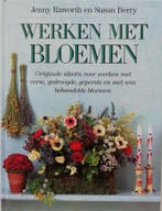 WERKEN MET BLOEMEN 9789025295394 J. Raworth, Verzenden, Gelezen, J. Raworth