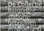 De Collectie bijzondere stationsgebouwen in Nederland, Boeken, Verzenden, Zo goed als nieuw, Paul Meurs