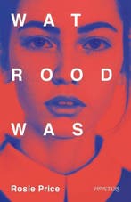 Wat rood was (9789044639995, Rosie Price), Verzenden, Nieuw