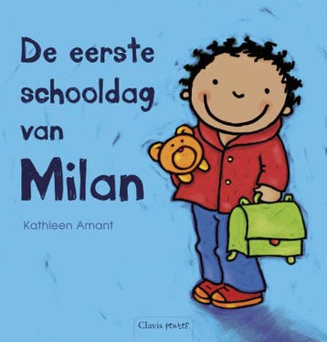 De eerste schooldag van Milan / Milan 9789044811452, Verzenden, Kathleen Amant