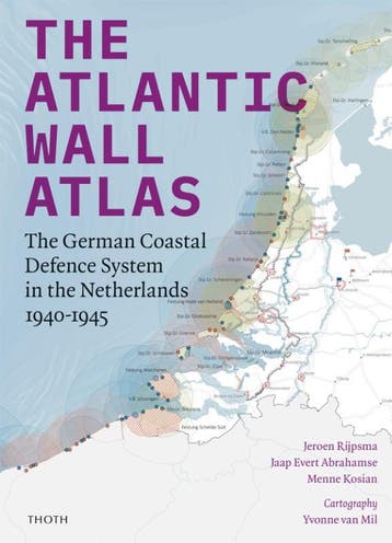 The Atlantic Wall Atlas | Nieuw, Livres, Verzenden, Jaap Evert Abrahamse; Menne Kosian; Jeroen Rijpsma