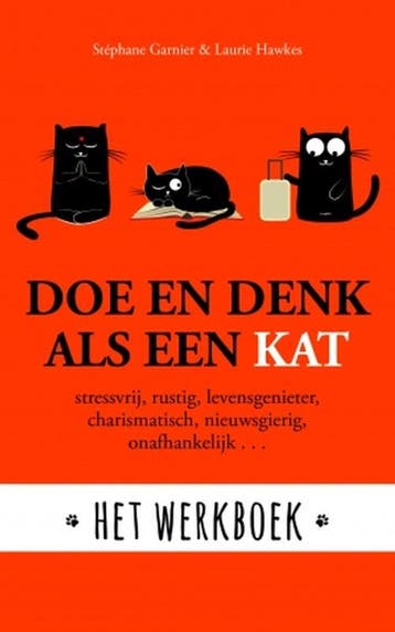Doe en denk als een kat 9789021573533 Laurie Hawkes, Verzenden, Zo goed als nieuw, Laurie Hawkes