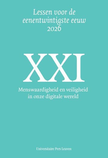 Menswaardigheid En Veiligheid In Onze Digitale Wereld, Verzenden, Rik Vandenberghe; Maarten Larmuseau; Ernst Wolff; Ilse Jonkers; Sofie Royer; Kris Dierickx; Hugo Vankelecom; Lore Vandewalle; Raz Segal; Freek Van De Velde; Wim François; Steven Eggermont; Bram Vervliet; Vincent Naessens; Koen Lemmens