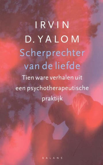 Scherprechter van de liefde 9789050189439 Irvin D. Yalom, Boeken, Verzenden, Zo goed als nieuw, Irvin D. Yalom