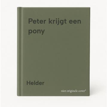 Peter krijgt een pony 9789020675610 Helder, Verzenden, Gelezen, Helder