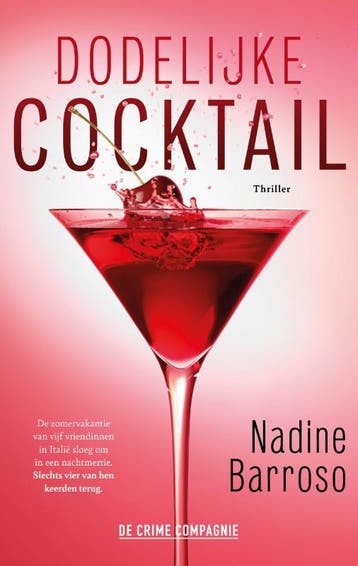 Dodelijke cocktail 9789461097453 Nadine Barroso, Verzenden, Zo goed als nieuw, Nadine Barroso