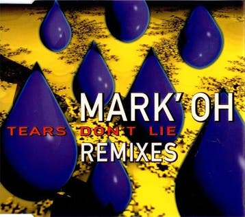 Mark Oh - Tears Dont Lie (Remixes), Verzenden, Gebruikt