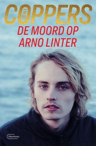 De moord op Arno Linter / Liese Meerhout / 18 9789022337806, Verzenden, Zo goed als nieuw, Toni Coppers