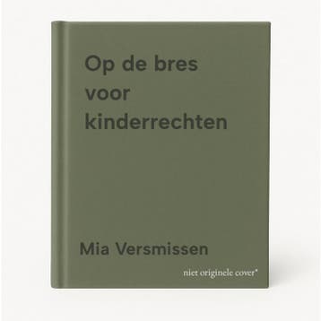 Op de bres voor kinderrechten 9789054619000 Mia Versmissen, Verzenden, Gelezen, Mia Versmissen