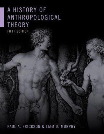 A History of Anthropological Theory, Fifth Edition, Verzenden, Zo goed als nieuw, Paul A. Erickson