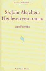 Het leven een roman / Jiddische Bibliotheek / 4 S. Alejchem, Verzenden, S. Alejchem