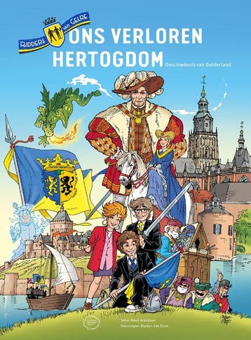 Ons verloren hertogdom / Ridders van Gelre 9789082946901, Verzenden, René Arendsen