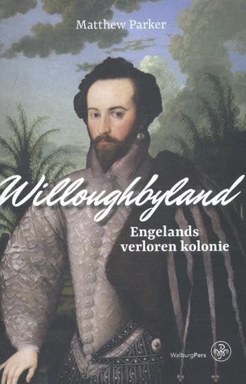 Willoughbyland 9789462491830 Matthew Parker, Verzenden, Matthew Parker