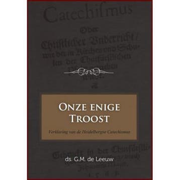 Onze enige Troost 9789461151063 G.M. de Leeuw, Verzenden, Zo goed als nieuw, G.M. de Leeuw