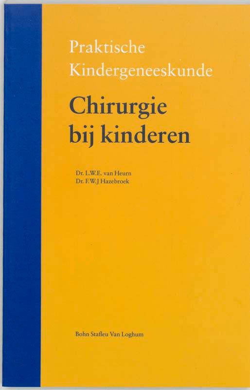 Chirurgie bij kinderen / Praktische kindergeneeskunde, Livres, Science, Envoi