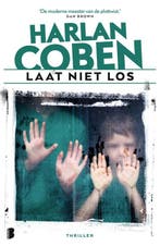 Laat niet los 9789049204297 Harlan Coben, Verzenden, Harlan Coben