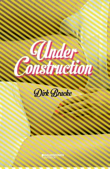 Under construction 9789059085039 Dirk Bracke, Boeken, Verzenden, Gelezen, Dirk Bracke