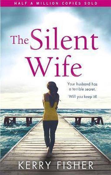 The Silent Wife 9780751574050 Kerry Fisher, Boeken, Verzenden, Zo goed als nieuw, Kerry Fisher