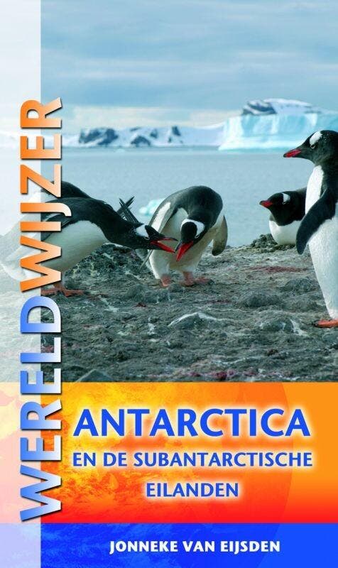 Antarctica / Wereldwijzer 9789038918907 J. van Eijsden, Boeken, Reisgidsen, Gelezen, Verzenden