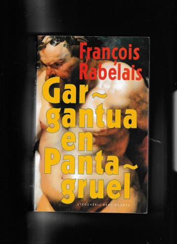 Gargantua en Pantagruel 9789035116481 F. Rabelais, Verzenden, Gelezen, F. Rabelais