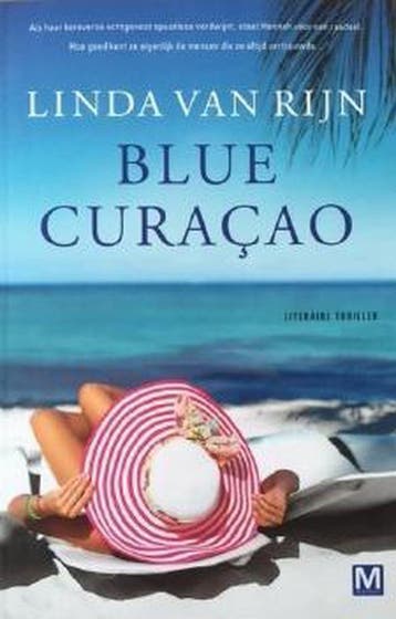 Blue Curaçao 9789460685132 Linda van Rijn, Boeken, Verzenden, Zo goed als nieuw, Linda van Rijn