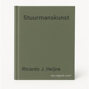 Stuurmanskunst 9789465092140 Ricardo J. Heijne, Boeken, Verzenden, Gelezen, Ricardo J. Heijne