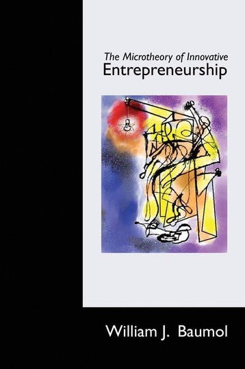 Microtheory Innovative Entrepreneurship 9780691145846, Verzenden, Gelezen, William J. Baumol
